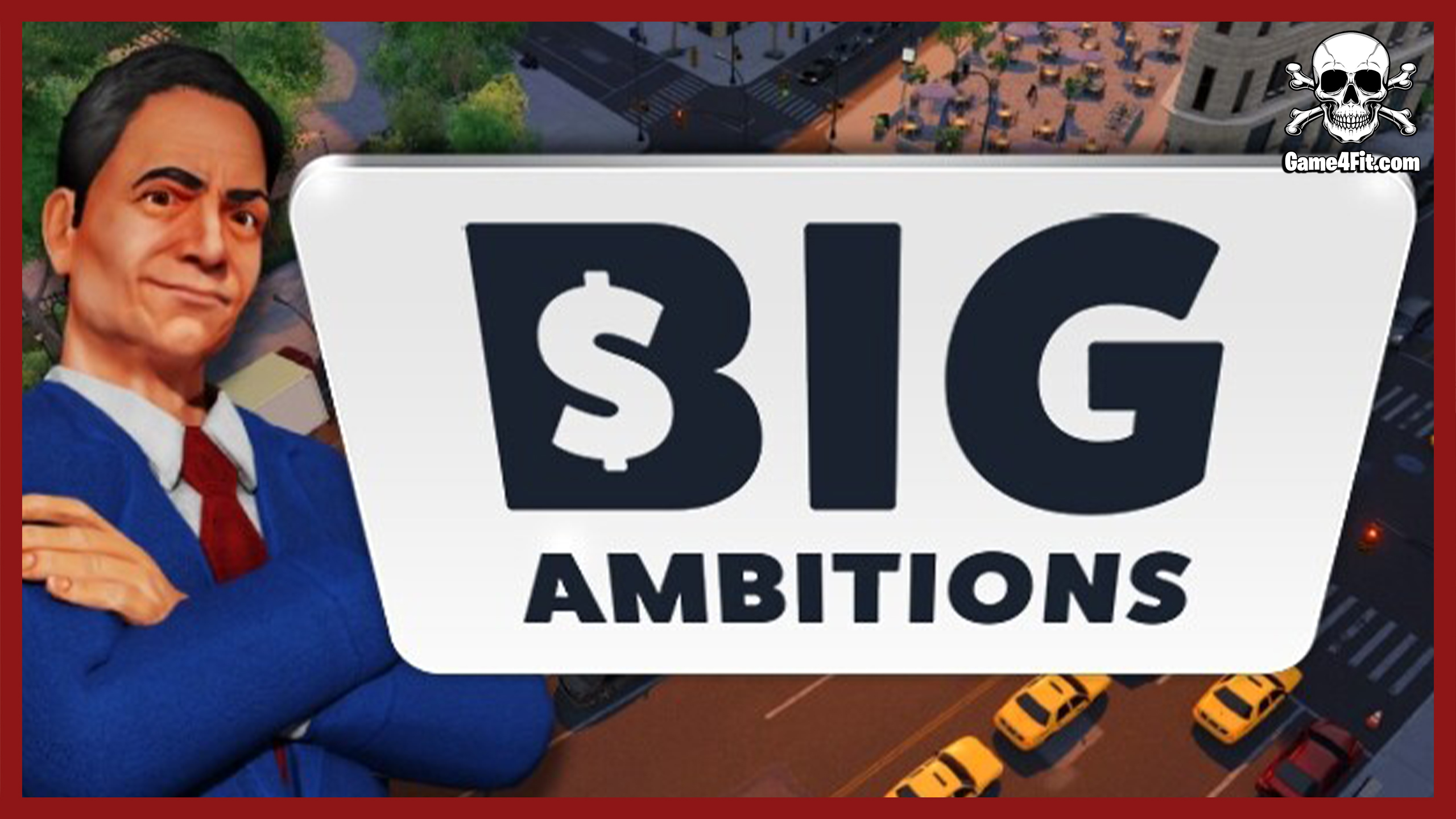 Big Ambitions
