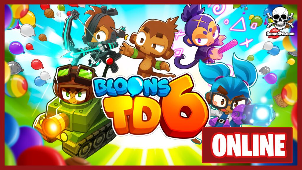 Bloons TD 6