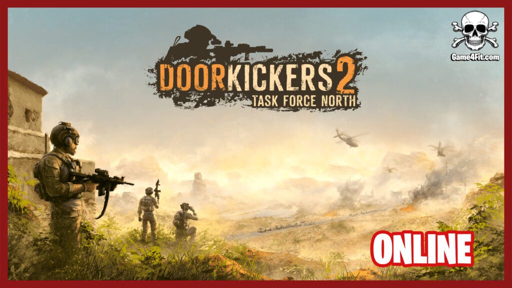 Door Kickers 2 Task Force North