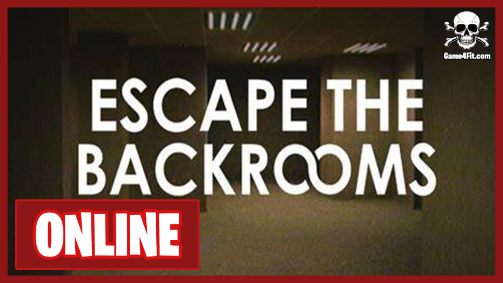 Escape the Backrooms