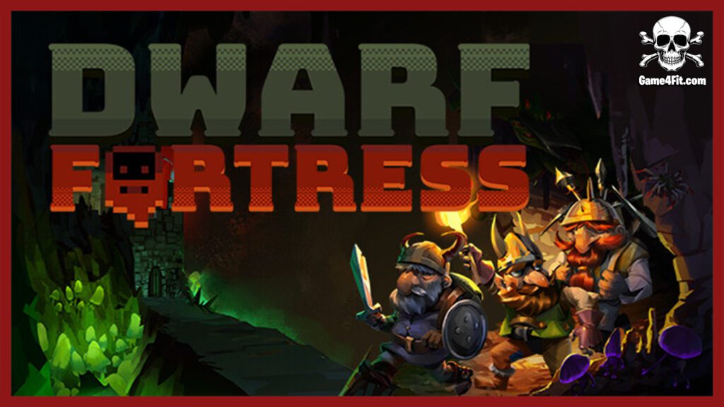 Dwarf Fortress