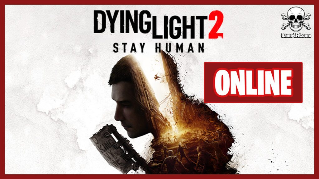 Dying Light 2 Stay Human