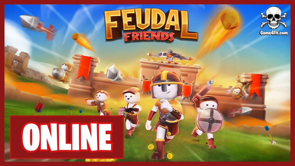 Feudal Friends