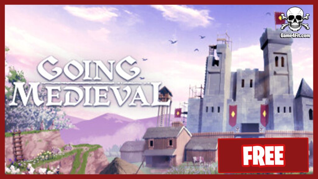 Going Medieval Free Download