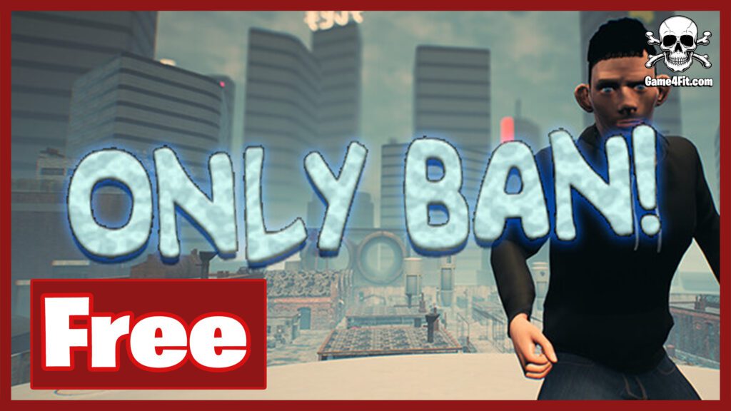 Only Ban