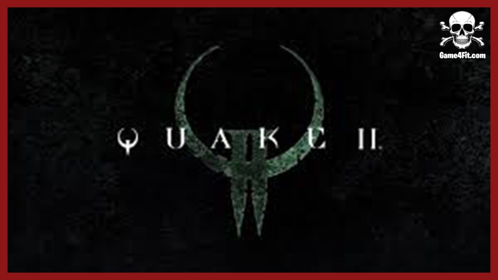 Quake II