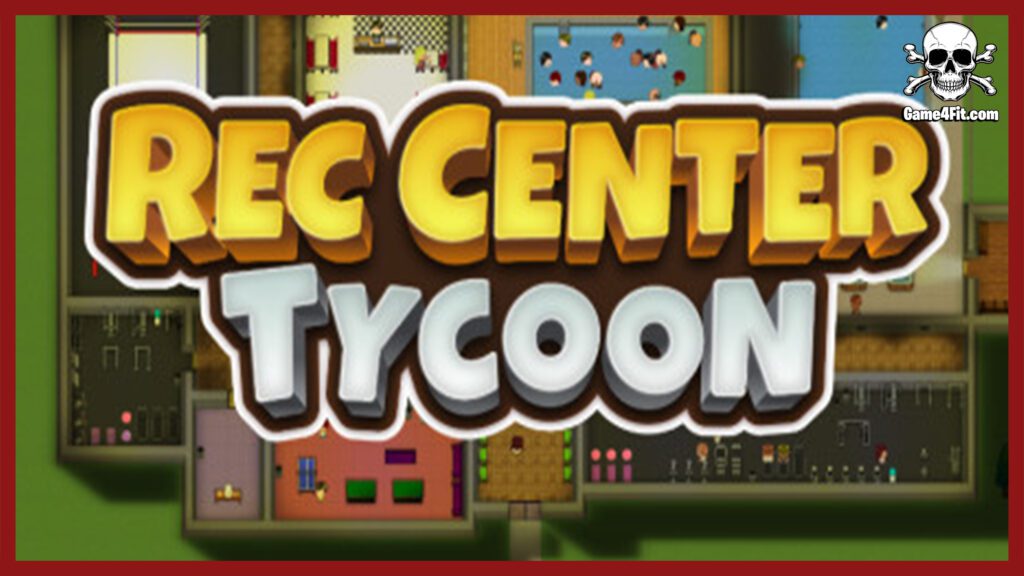 Rec Center Tycoon