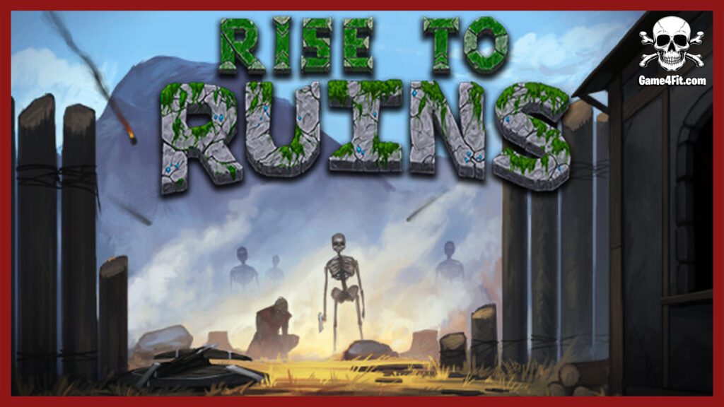 Rise to Ruins