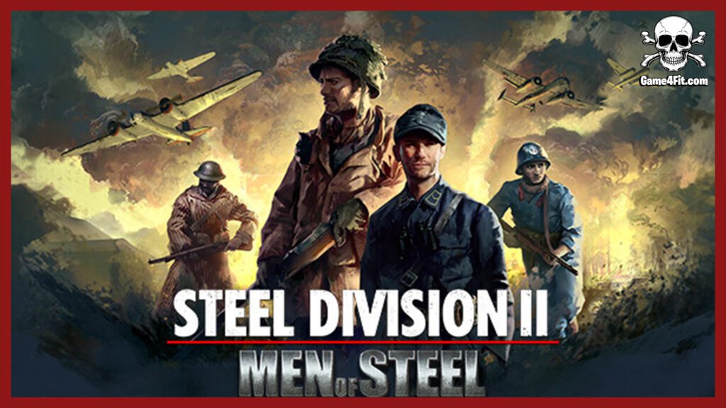 Steel Division 2 Men of Steel