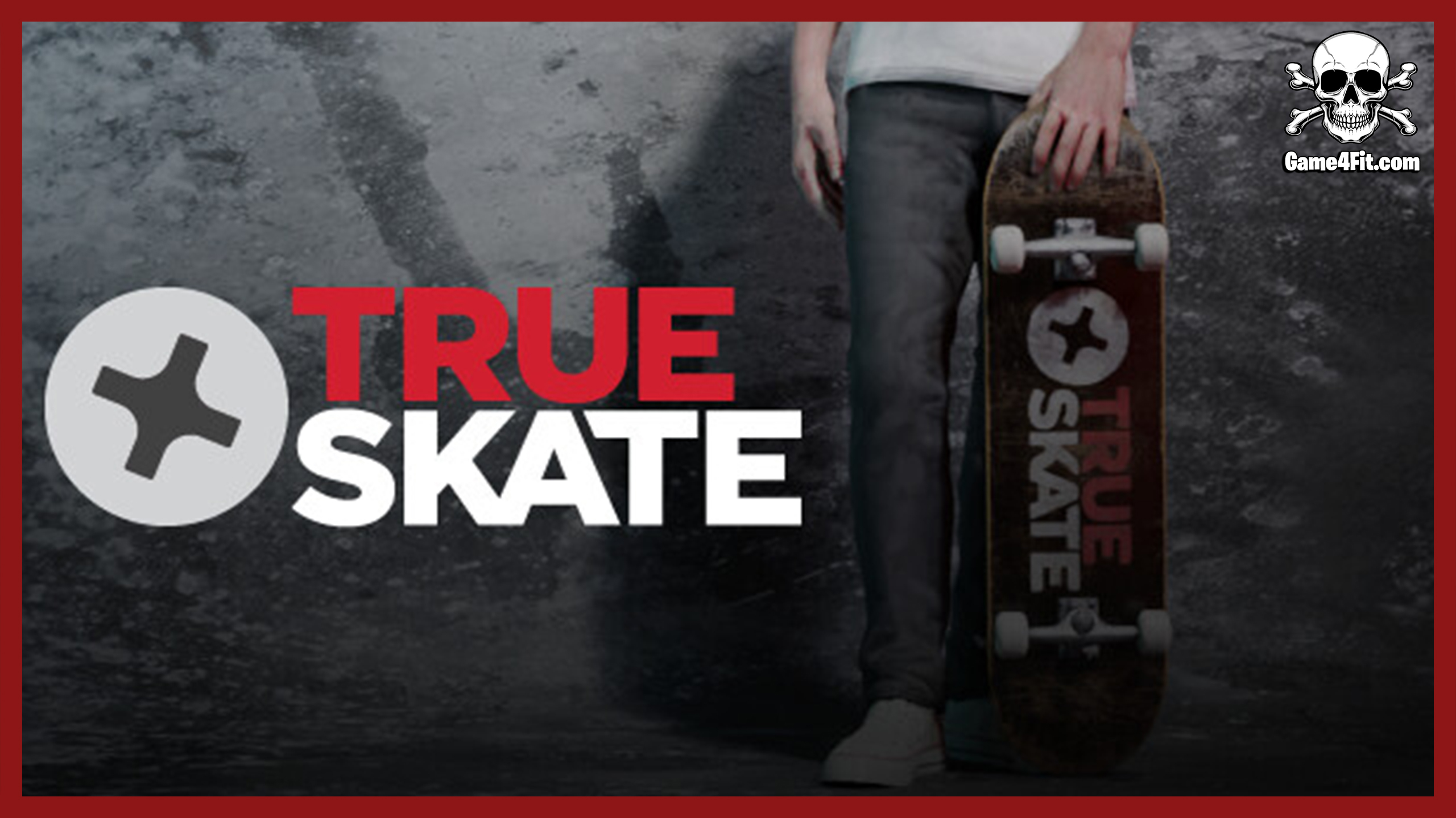 TRUE SKATE