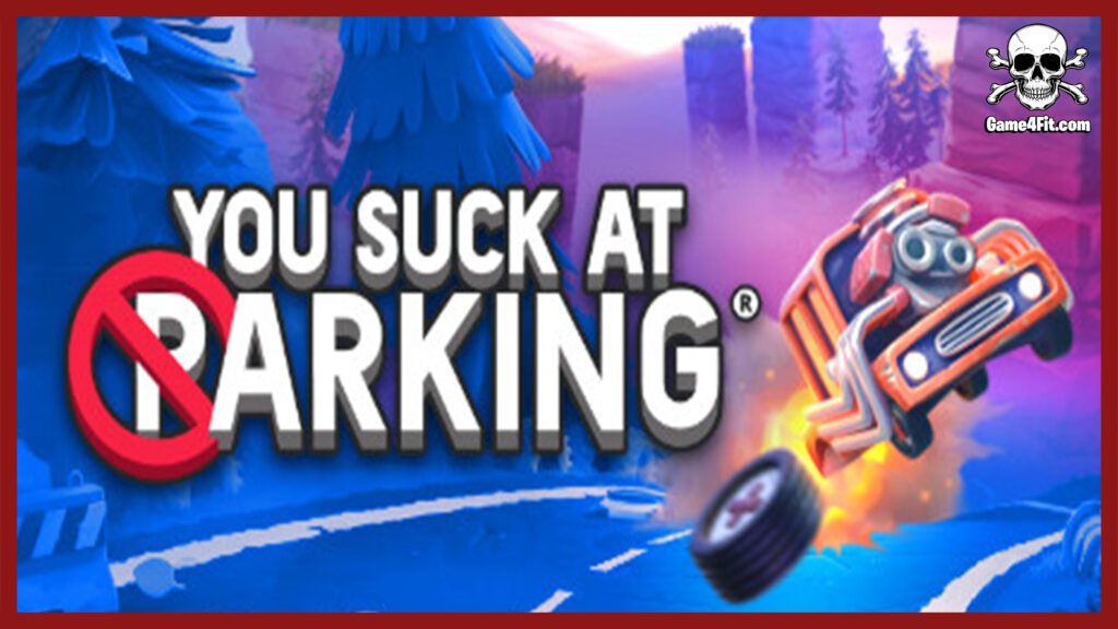 You Suck at Parking