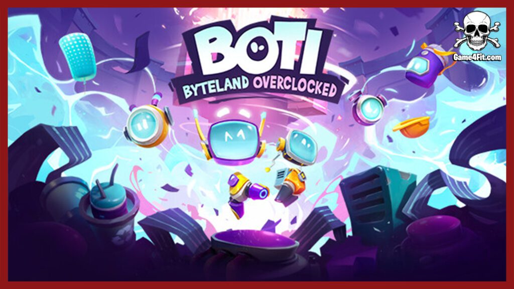 Boti Byteland Overclocked