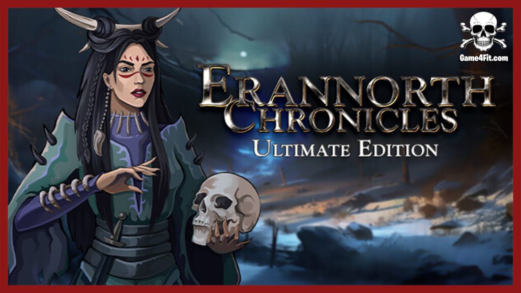 Erannorth Chronicles Ultimate Edition