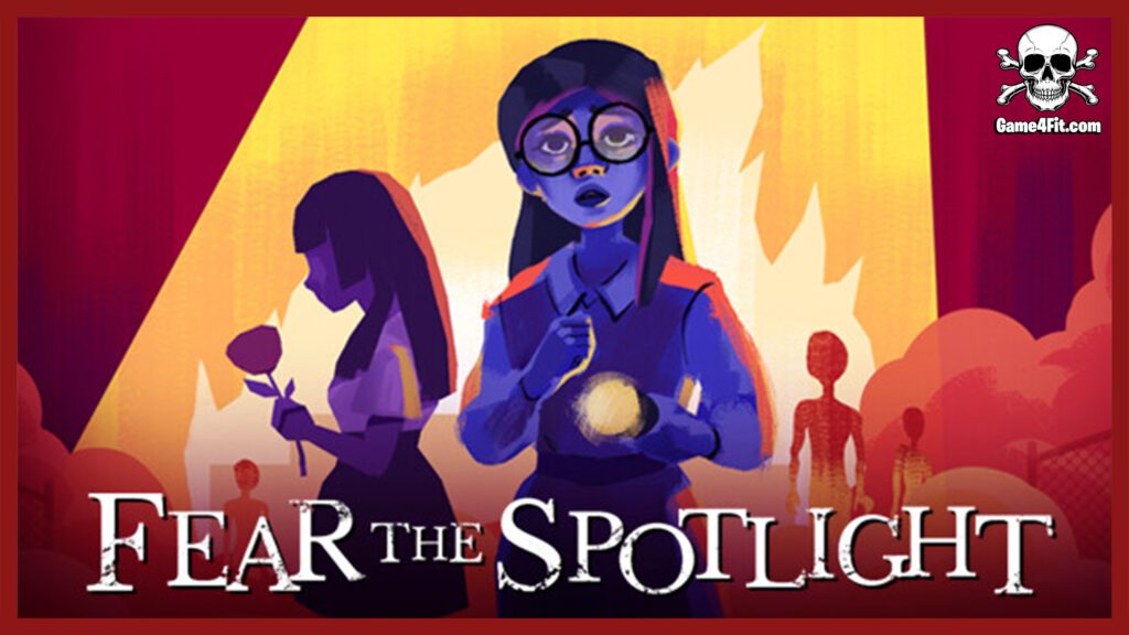 Fear the Spotlight