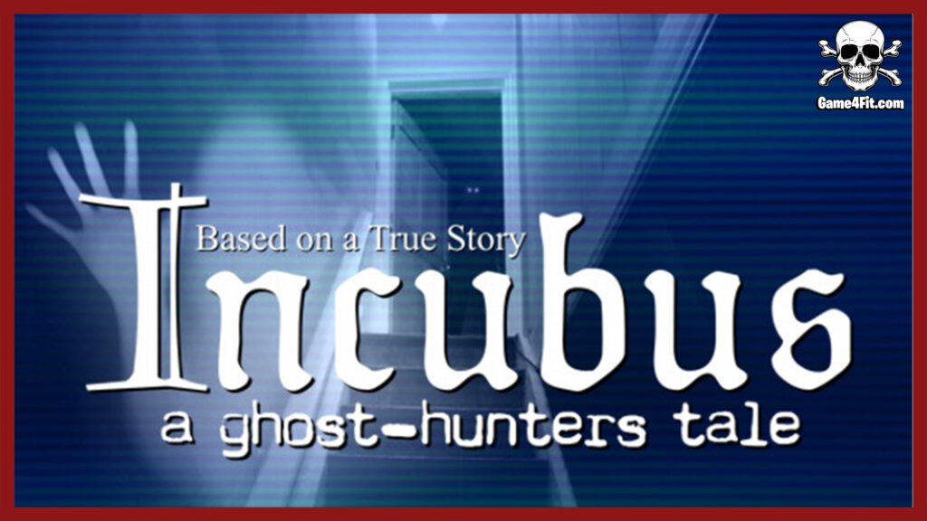Incubus A Ghost Hunters Tale