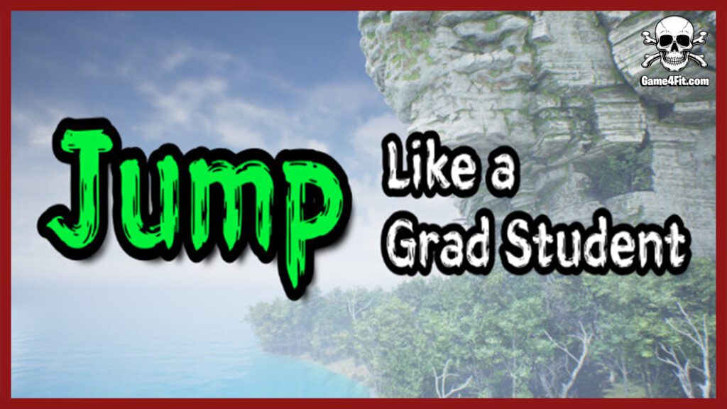 Jump Like a Grad Student