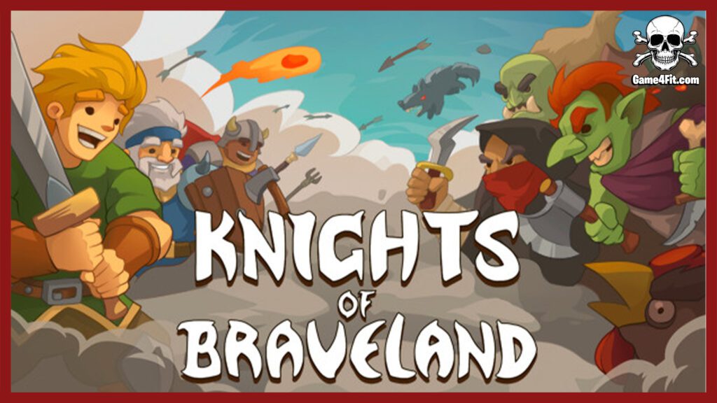 Knights of Braveland