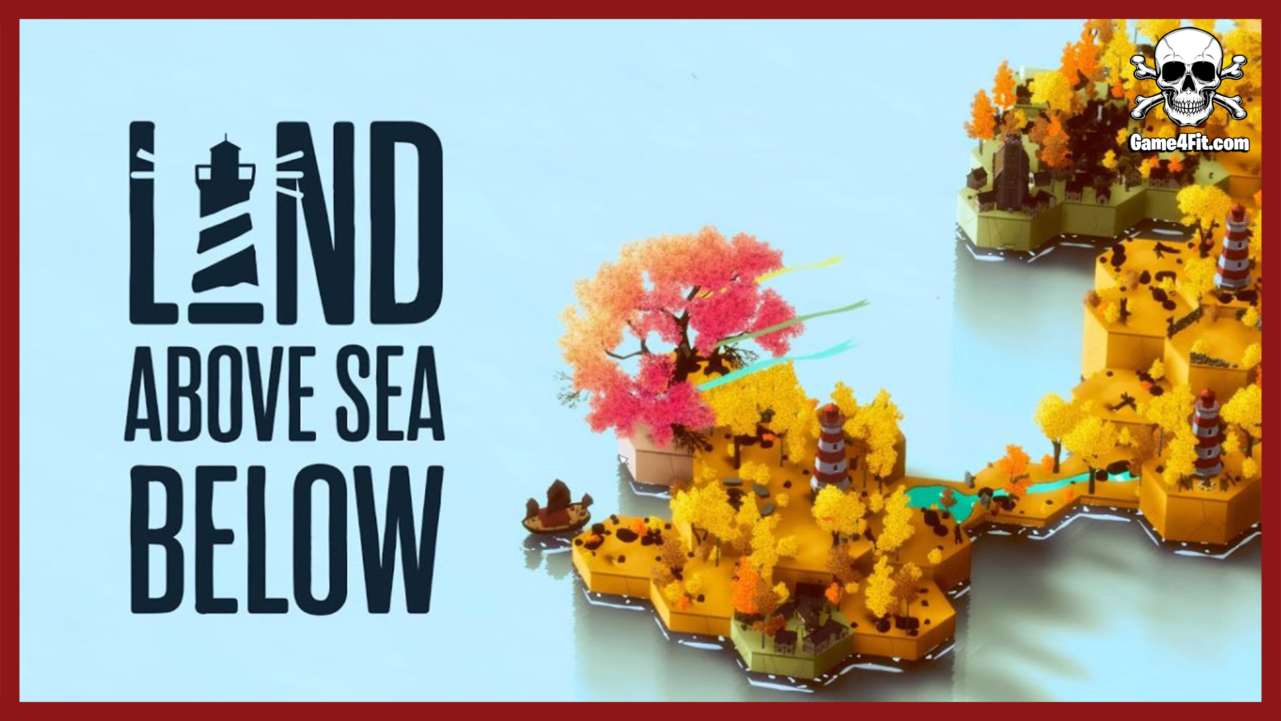 Land Above Sea Below