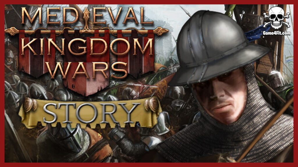 Medieval Kingdom Wars Story