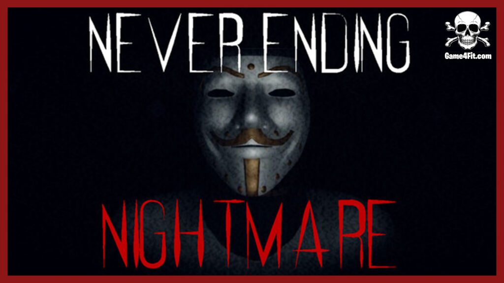 Never Ending Nightmare