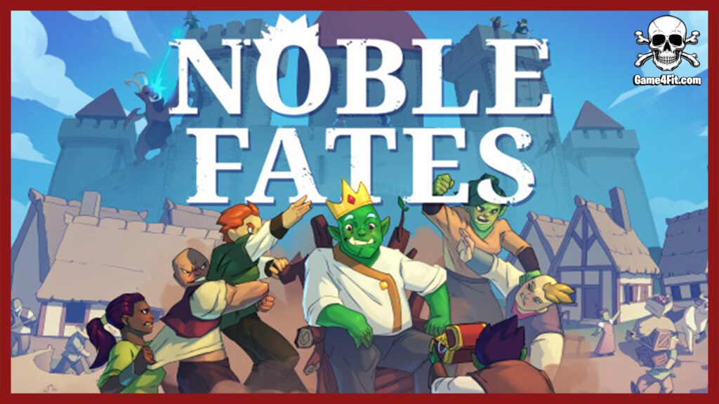 Noble Fates