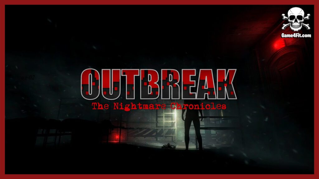 Outbreak The Nightmare Chronicles