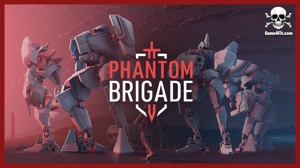 Phantom Brigade