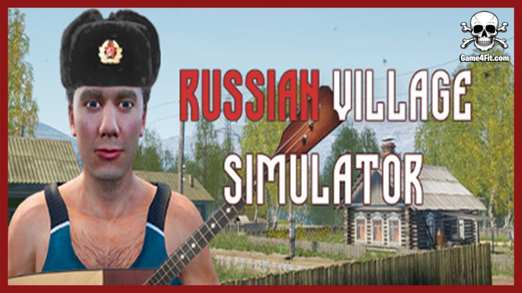 Russian Village Simulator