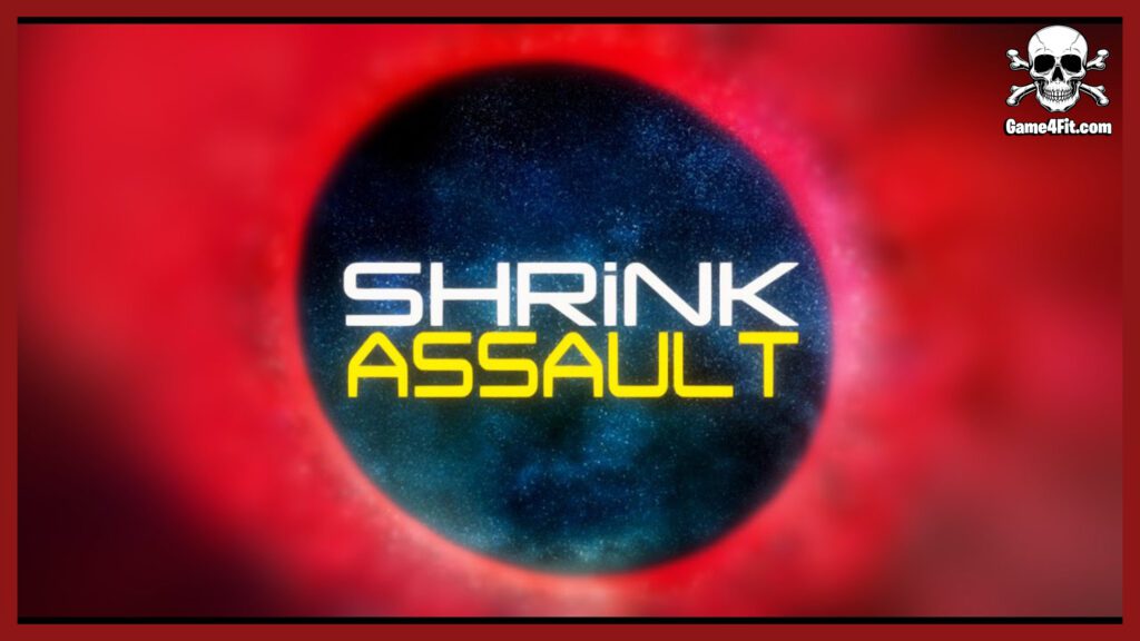 Shrink Assault