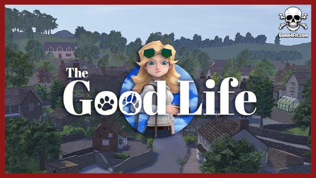 The Good Life