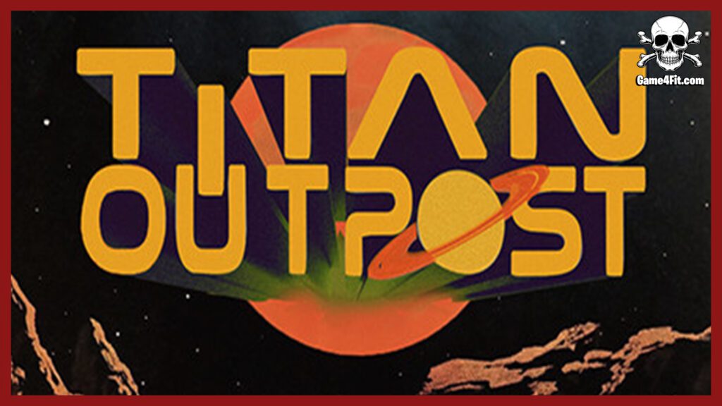 Titan Outpost