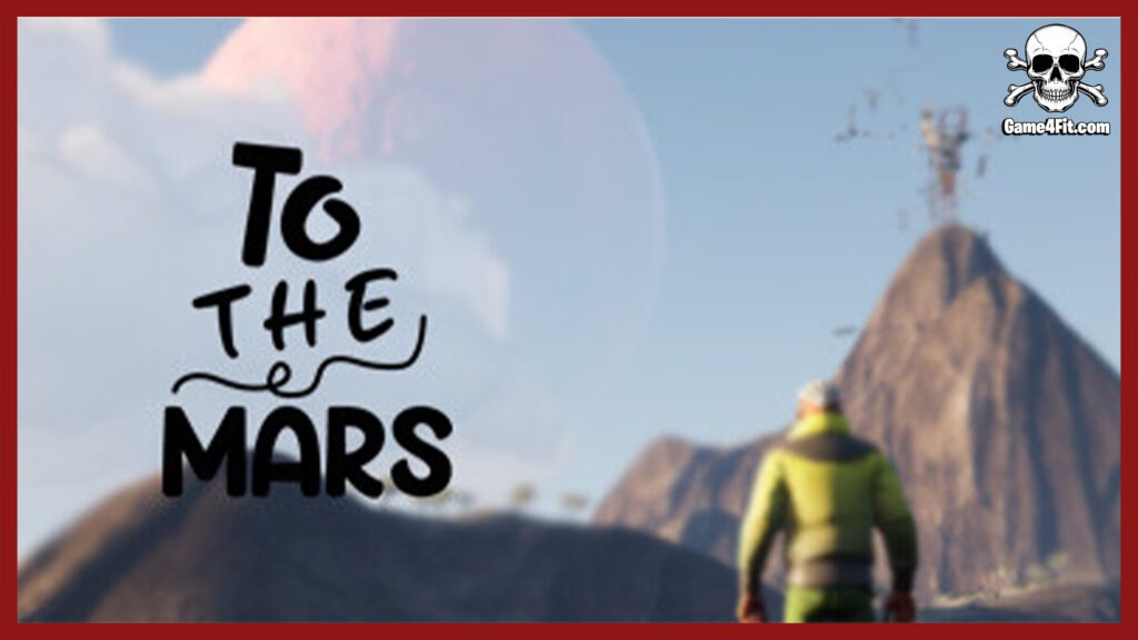 To The Mars