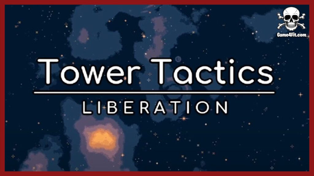 Tower Tactics Liberation