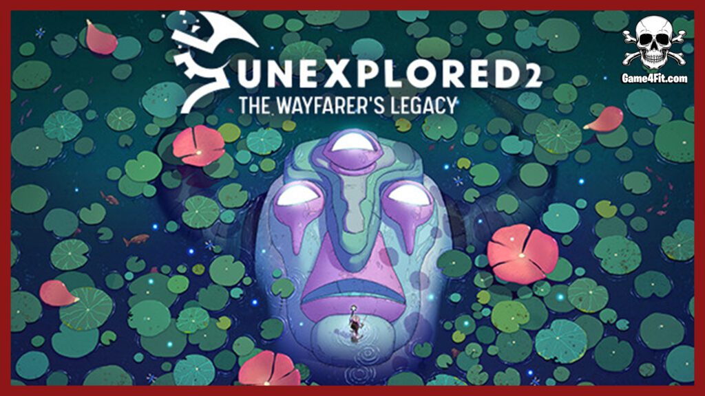 Unexplored 2 The Wayfarers Legacy
