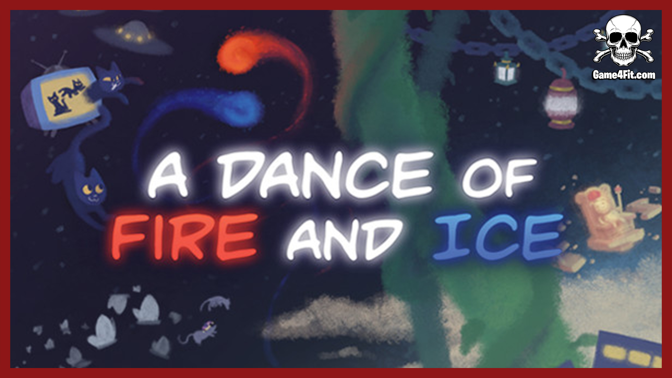 A Dance of Fire and Ice