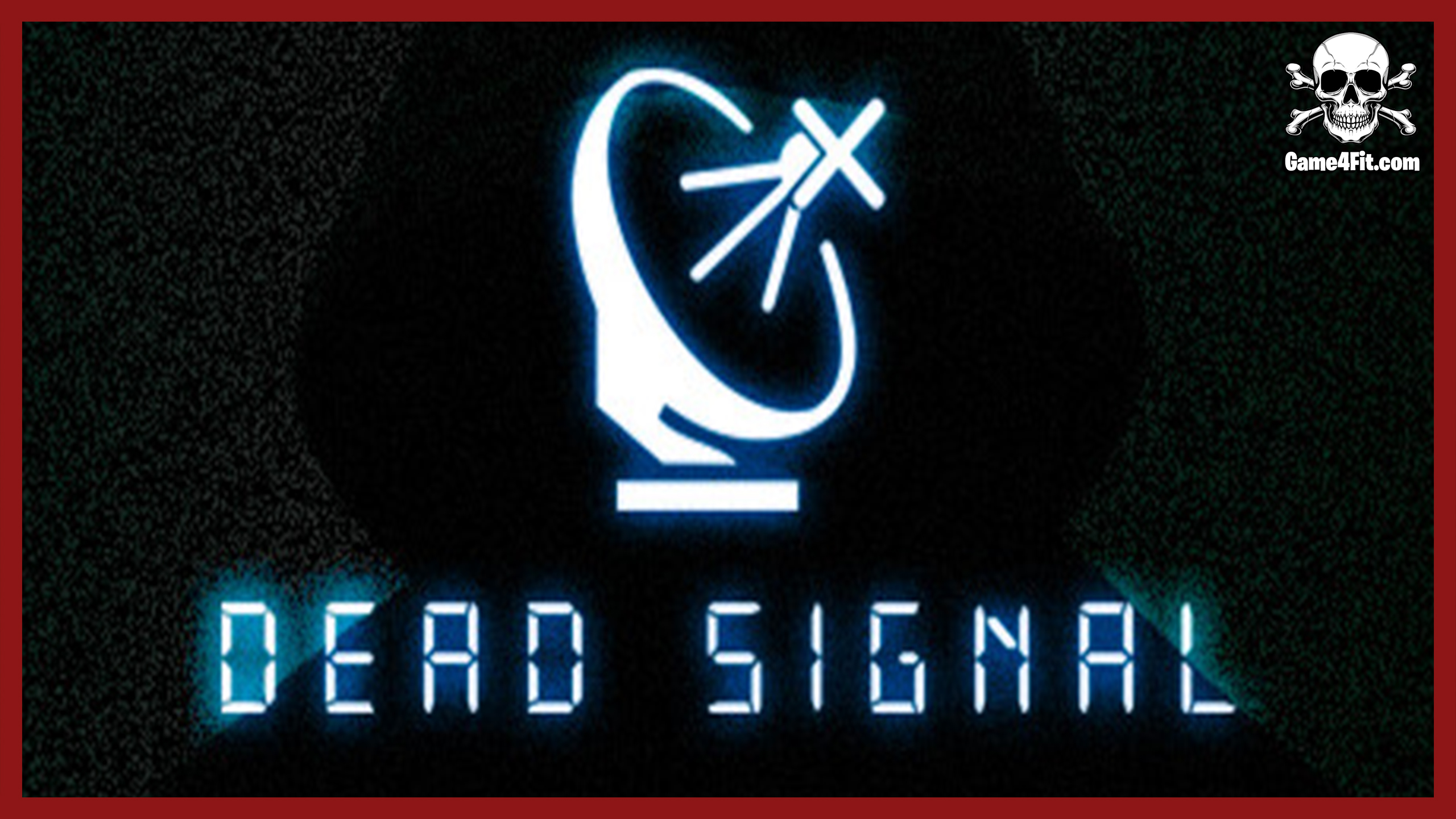 Dead Signal