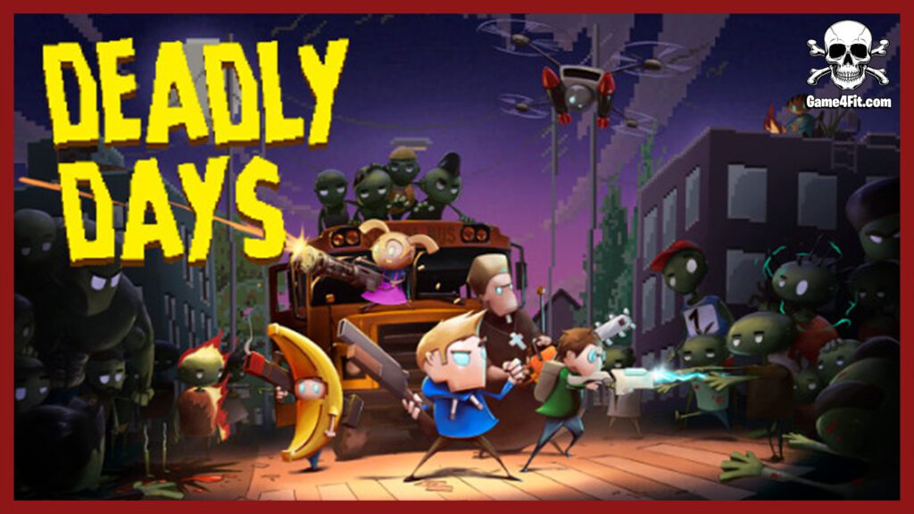 Deadly Days