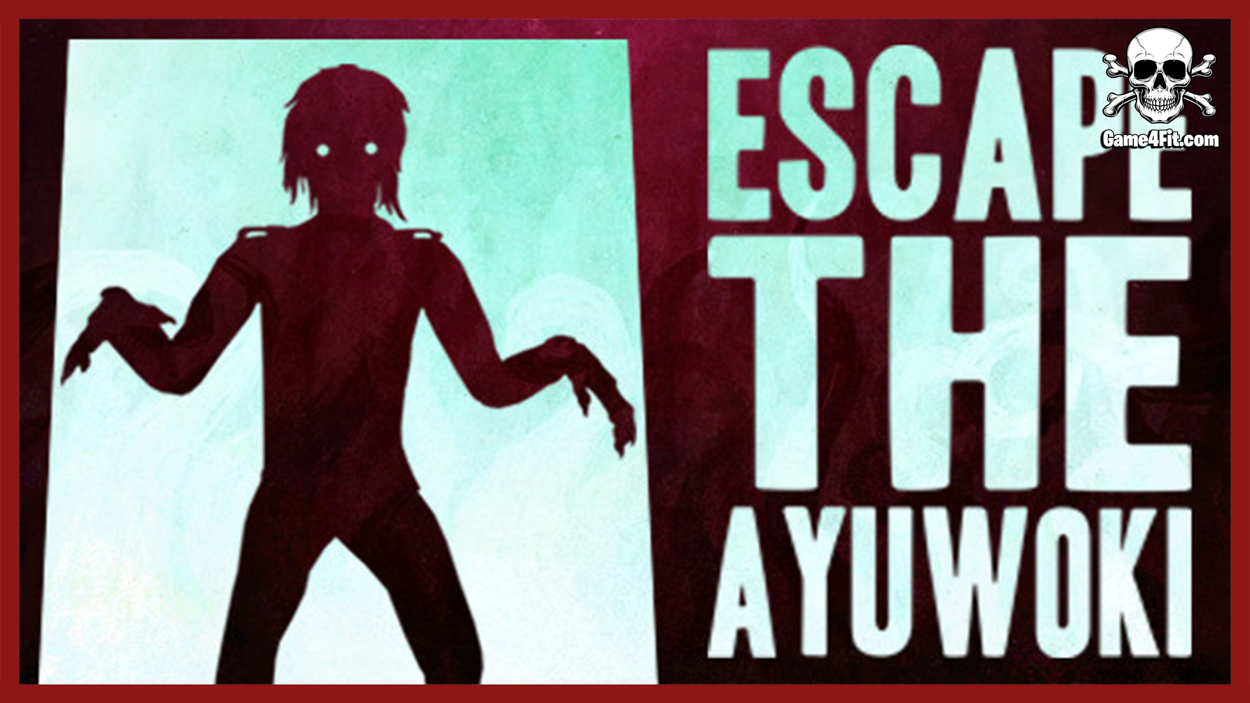 Escape the Ayuwoki