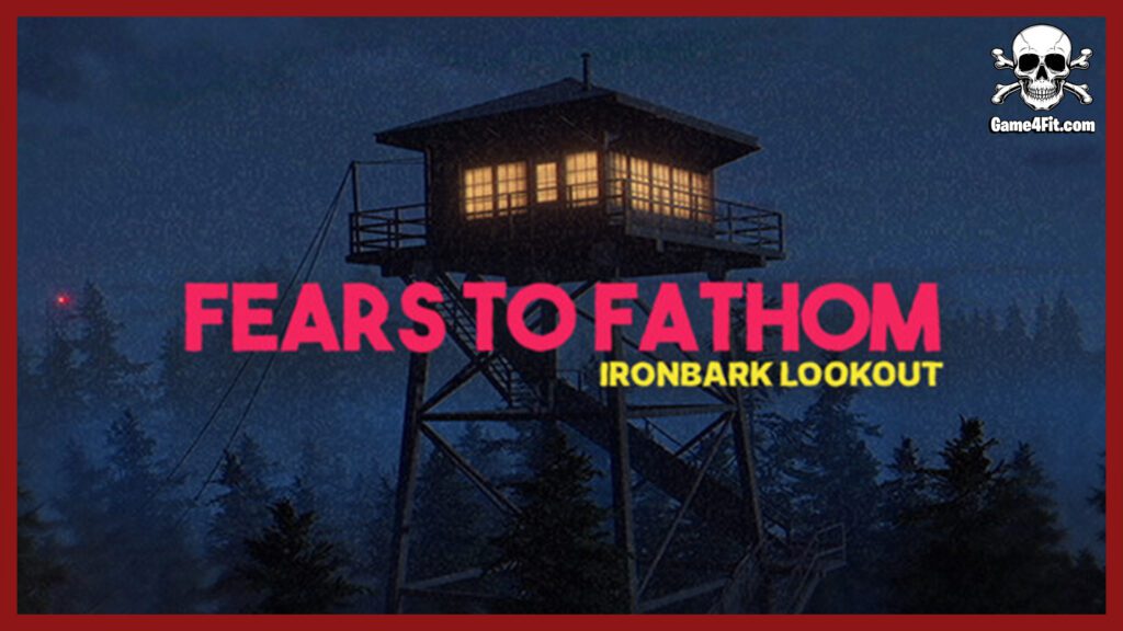 Fears to Fathom Ironbark Lookout