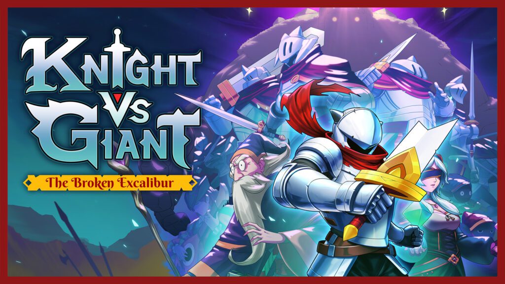 Knight vs Giant The Broken Excalibur