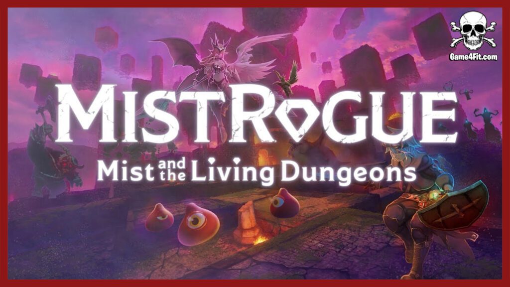 MISTROGUE Mist and the Living Dungeons