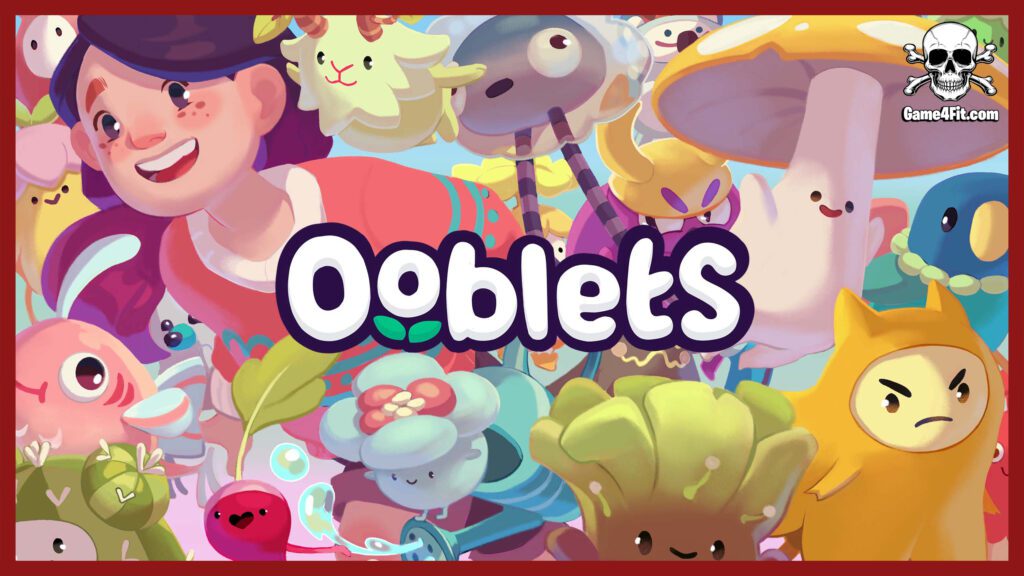 Ooblets