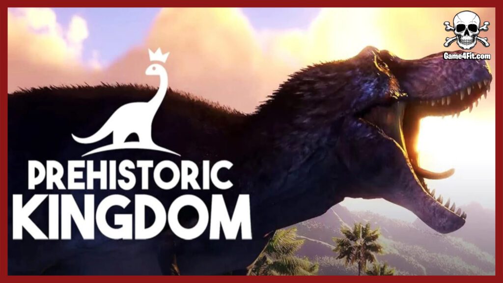 Prehistoric Kingdom