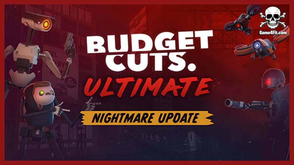 Budget Cuts Ultimate