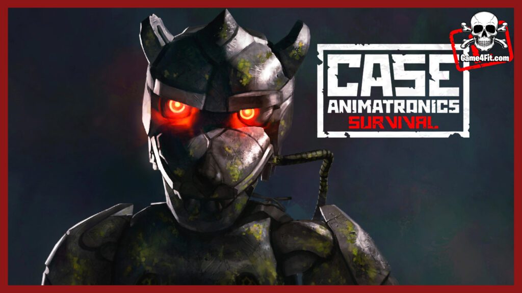 CASE 2 Animatronics Survival