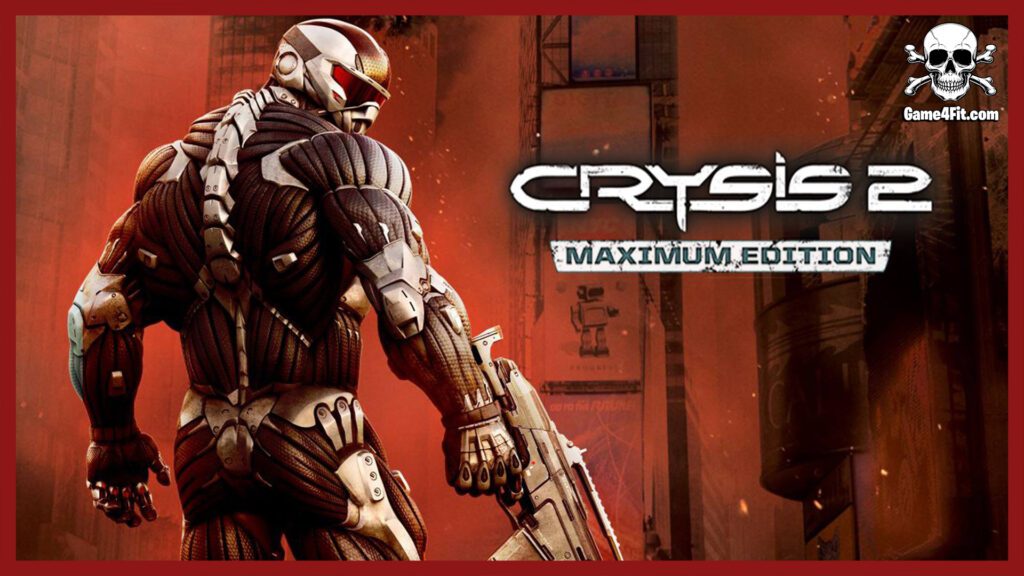 Crysis 2 Maximum Edition Free Download