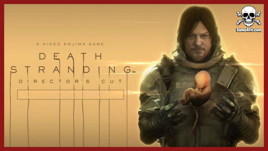 DEATH STRANDING DIRECTOR'S CUT Free Download