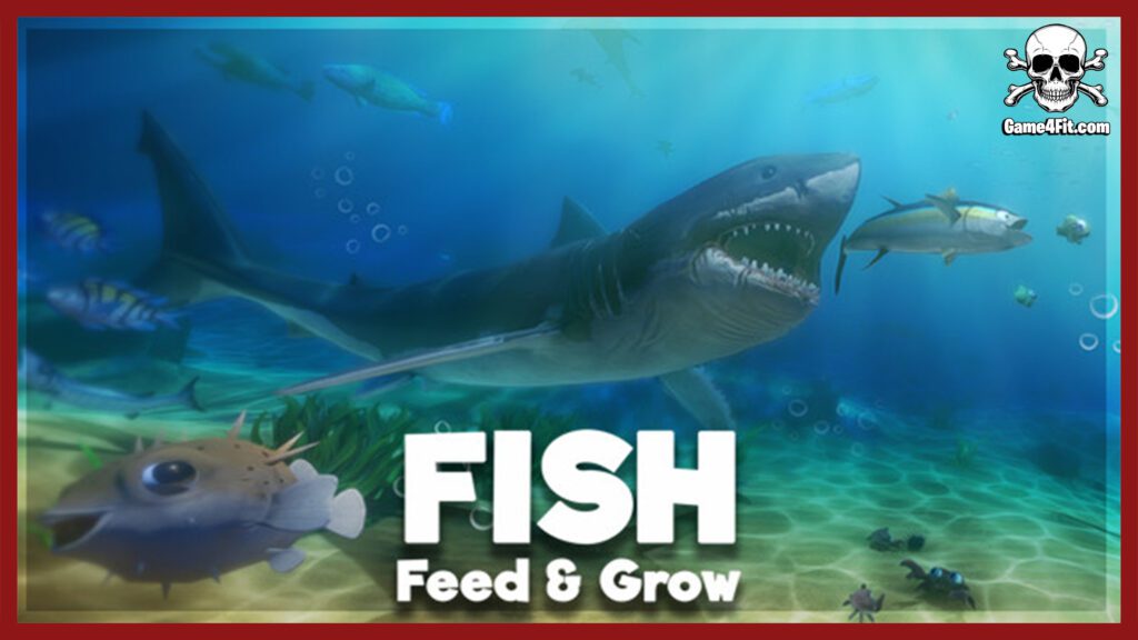 Feed and Grow Fish Free Download