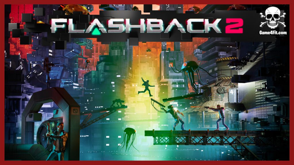 Flashback 2 Free Download