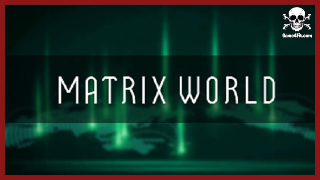 Matrix World